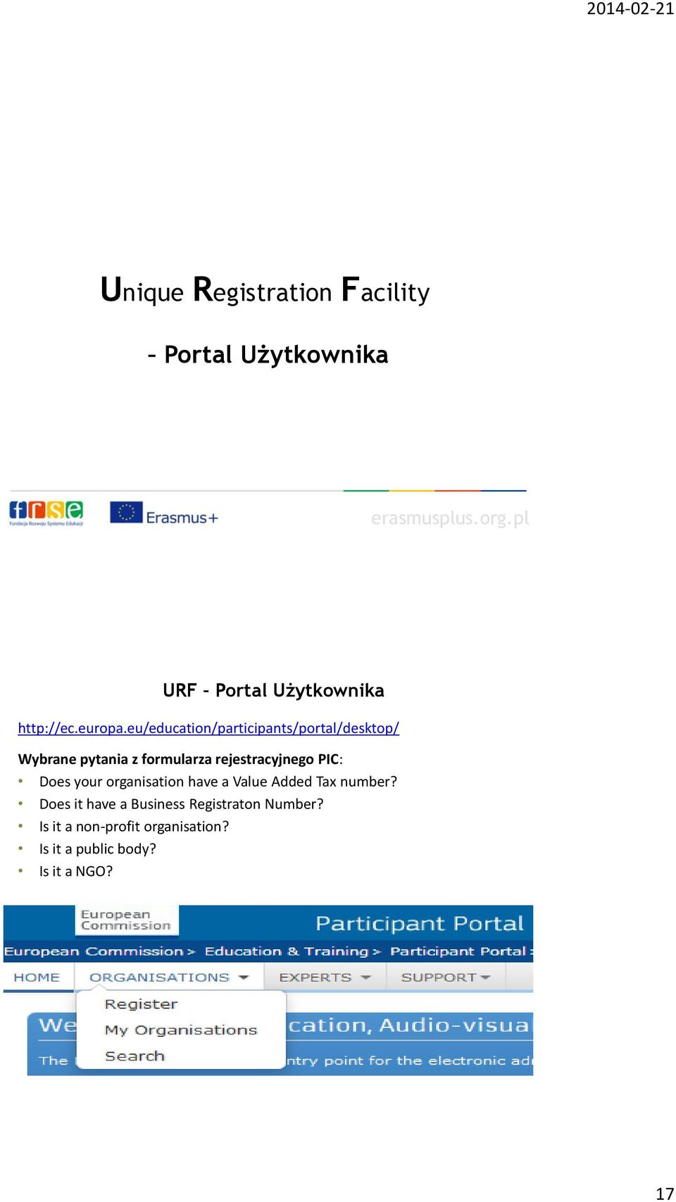 eu/education/participants/portal/desktop/ Wybrane pytania z formularza rejestracyjnego