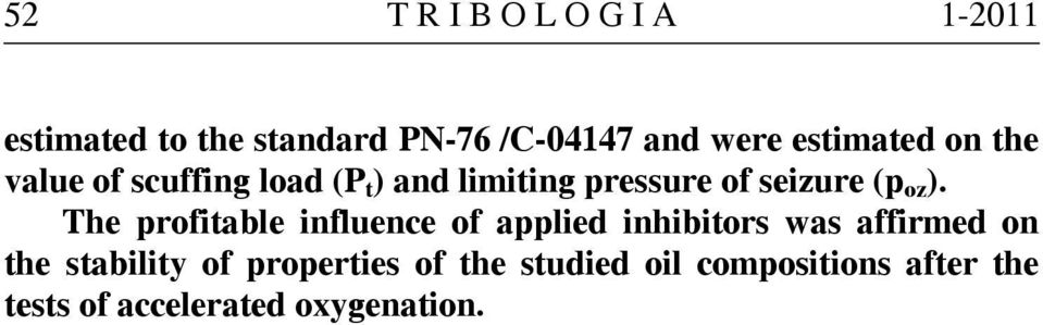oz ). The profitable influence of applied inhibitors was affirmed on the stability