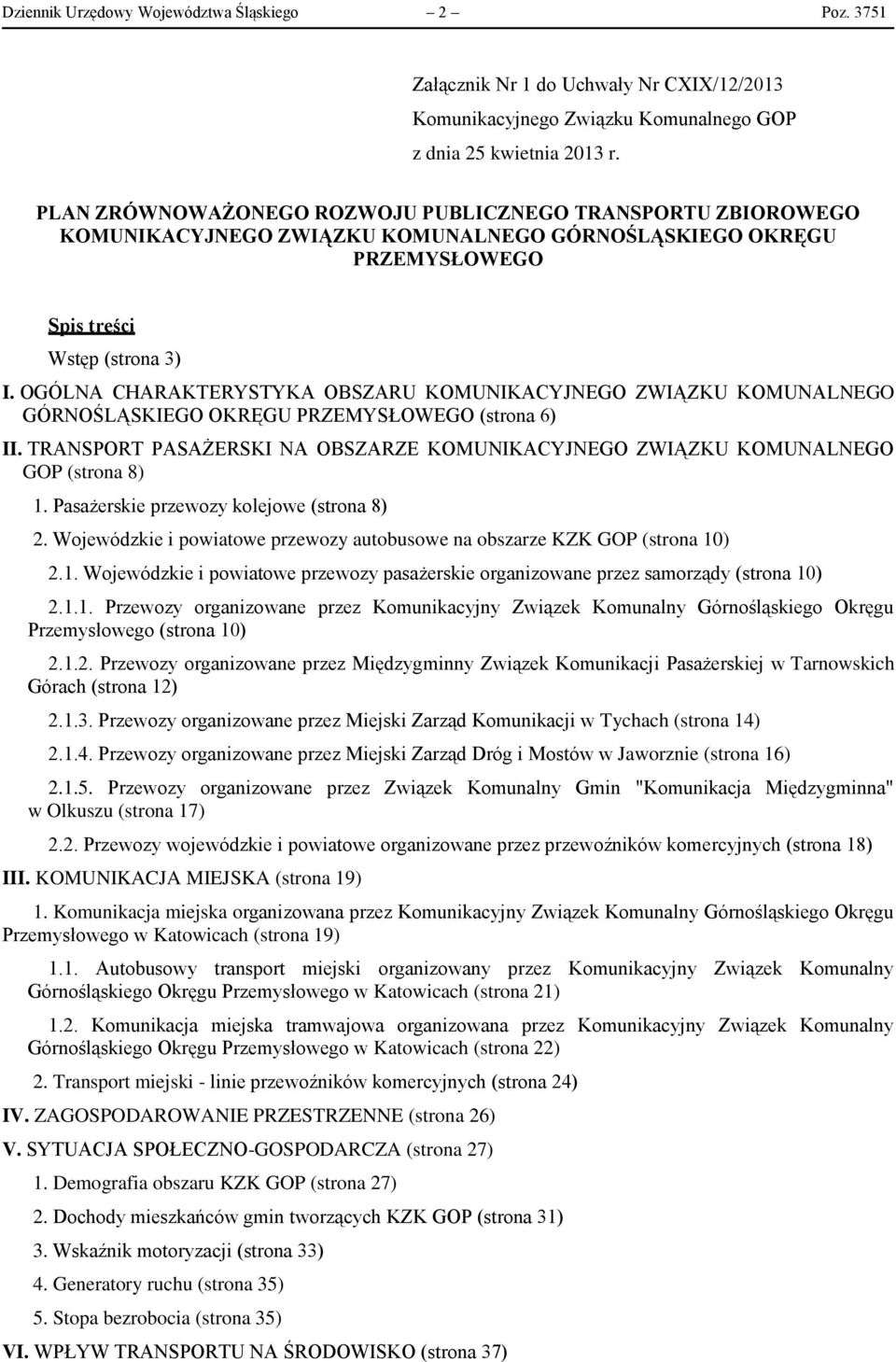 OGÓLNA CHARAKTERYSTYKA OBSZARU KOMUNIKACYJNEGO ZWIĄZKU KOMUNALNEGO GÓRNOŚLĄSKIEGO OKRĘGU PRZEMYSŁOWEGO (strona 6) II.