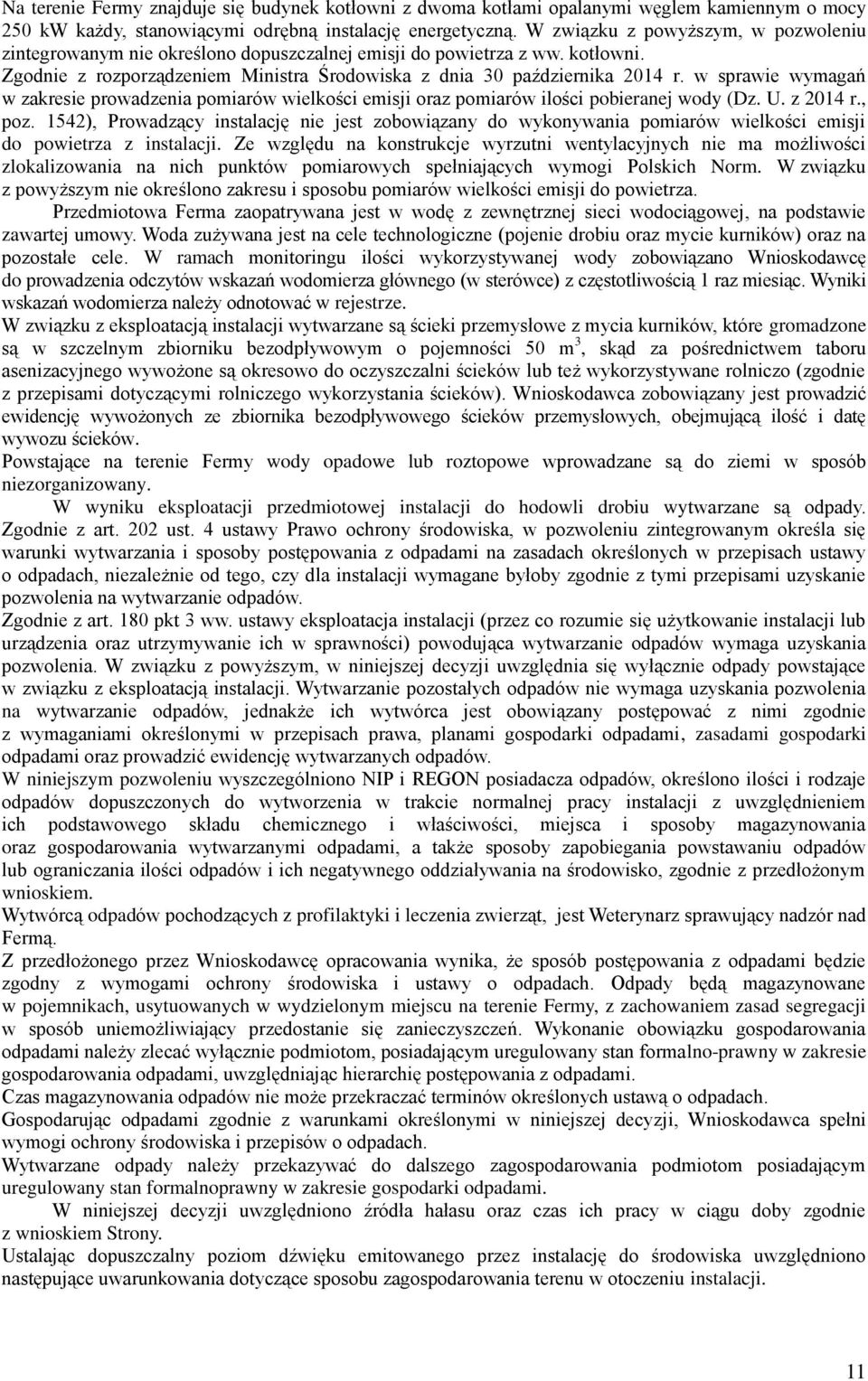 w sprawie wymagań w zakresie prowadzenia pomiarów wielkości emisji oraz pomiarów ilości pobieranej wody (Dz. U. z 2014 r., poz.