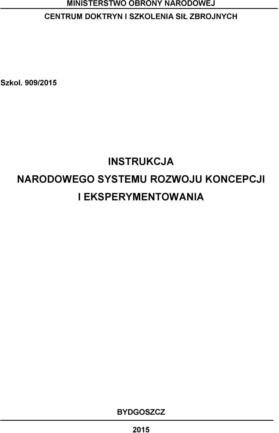 909/2015 INSTRUKCJA NARODOWEGO SYSTEMU