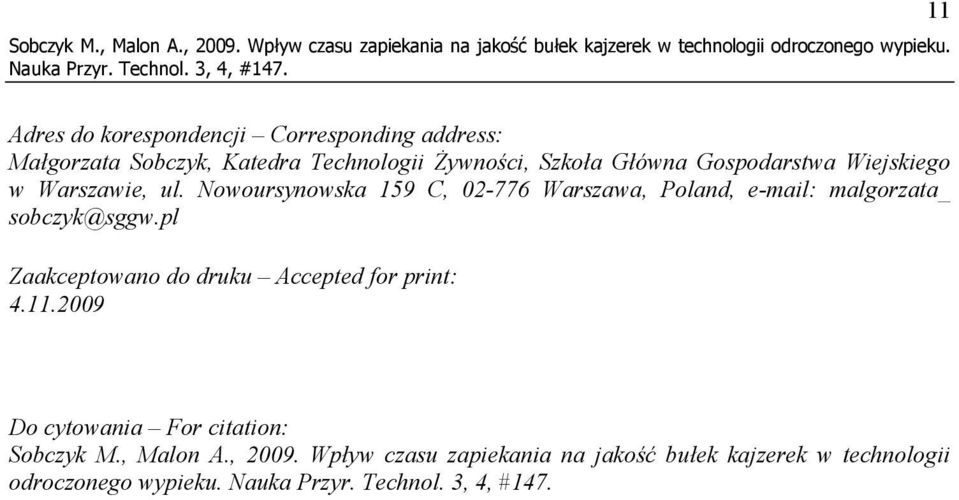 Wiejskiego w Warszawie, ul. Nowoursynowska 159 C, 02-776 Warszawa, Poland, e-mail: malgorzata_ sobczyk@sggw.