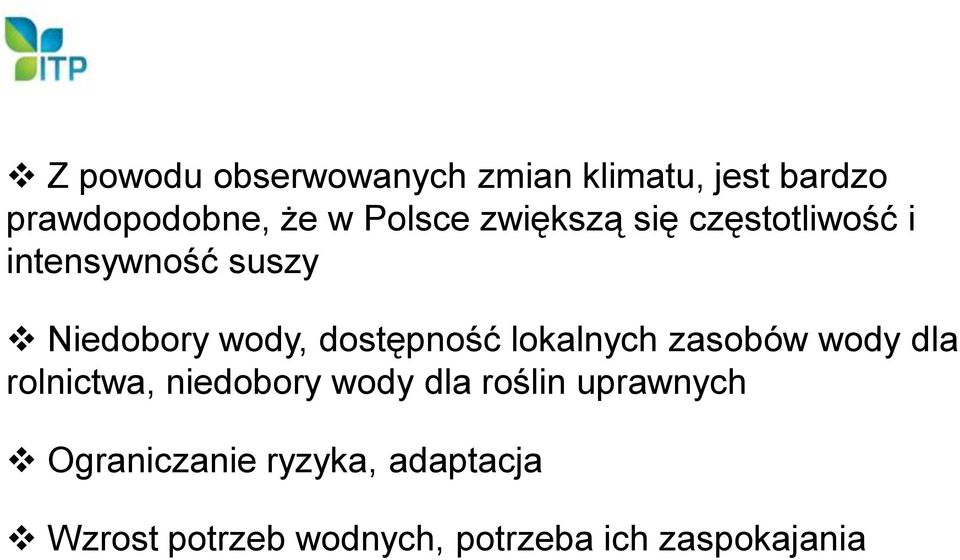 lokalnych zasobów wody dla rolnictwa, niedobory wody dla roślin uprawnych