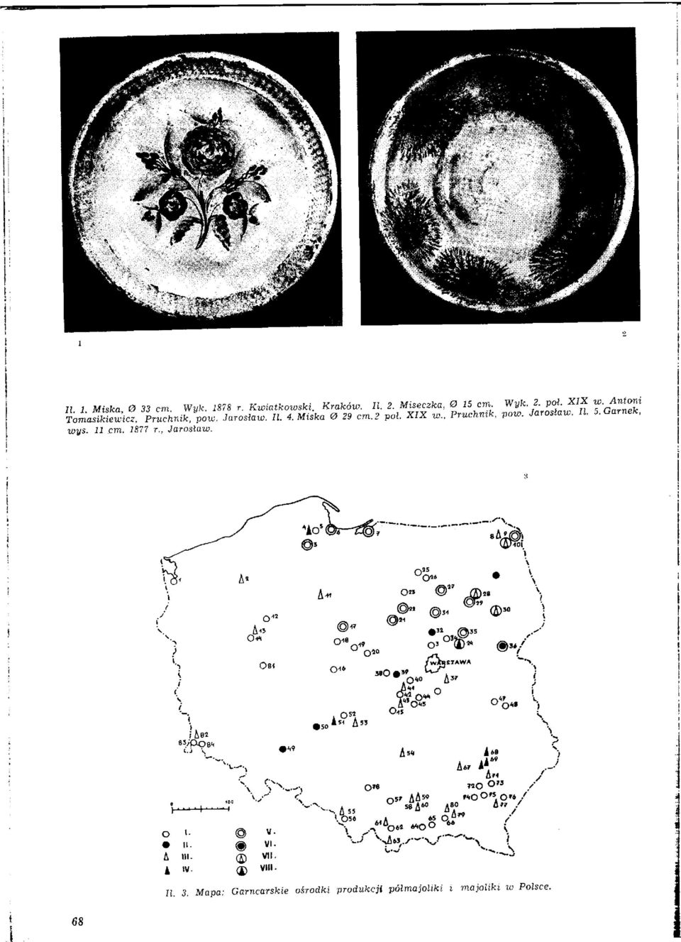 11 cm. 1877 r., Jarosław. 'o* 3 5 OB-t 0-16 O 10.O" 0 A 37 I i 5I A 50 A " A" Ots 53 s. l.j s <<9 Asi i te II. III. o t.