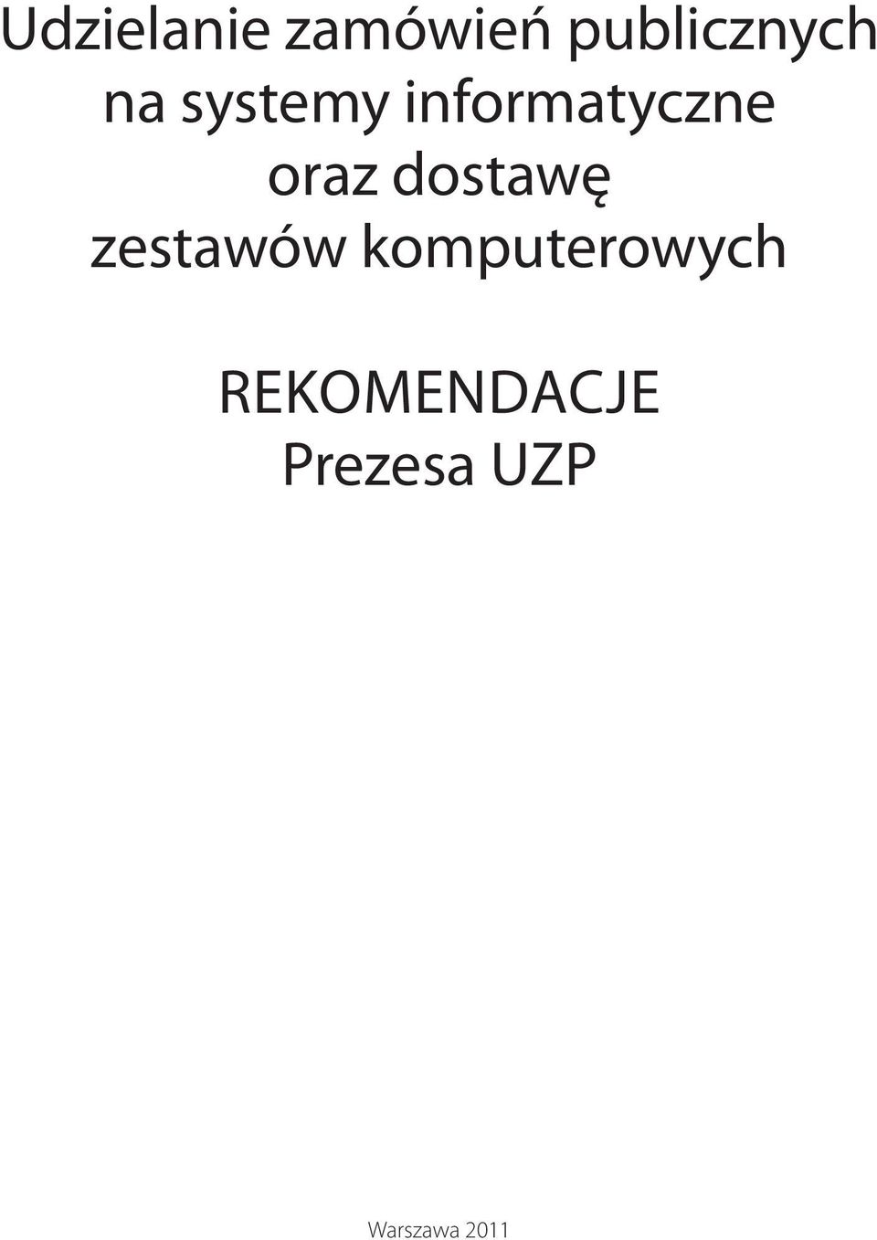 dostawę zestawów komputerowych