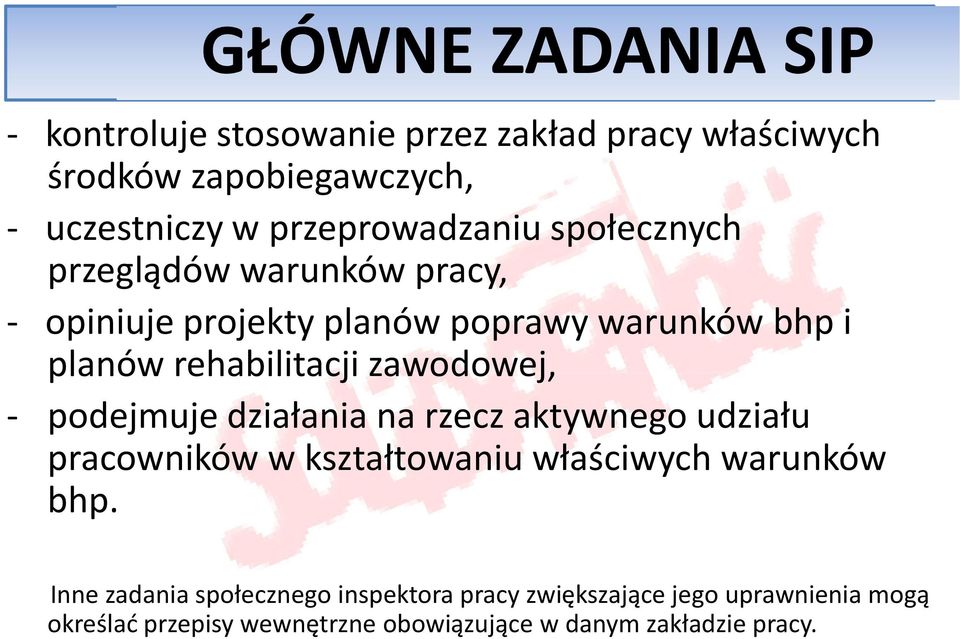 rehabilitacji zawodowej, - podejmuje działania na rzecz aktywnego udziału pracowników w kształtowaniu właściwych warunków