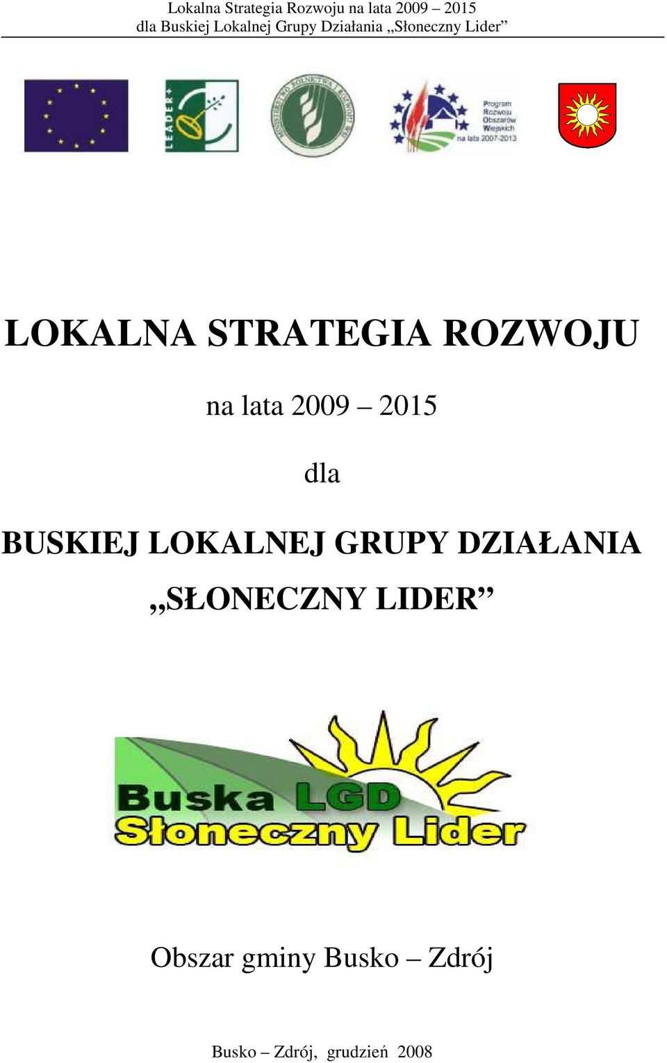 DZIAŁANIA SŁONECZNY LIDER Obszar