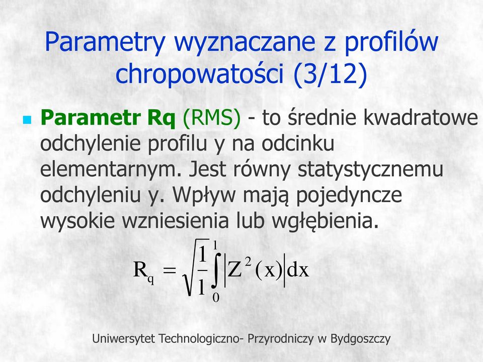 elementarnym. Jest równy statystycznemu odchyleniu y.