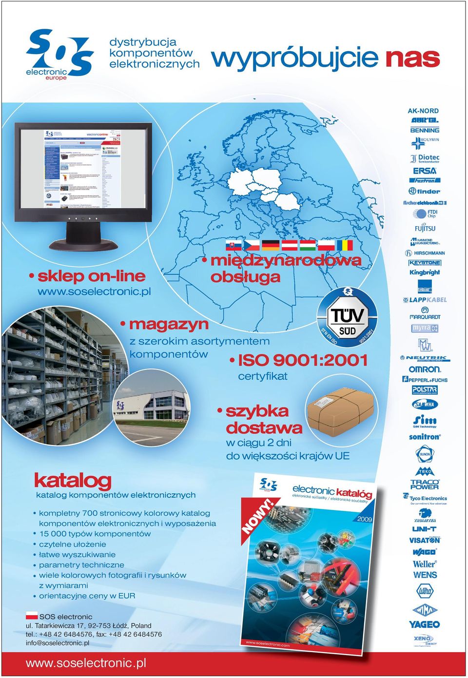 ci¹gu 2 dni do wiêkszosci krajów UE katalog electronic kata lóg katalog k ka tallog ta log ko komp mp pon onen entó en tów w elektronicznych ellek elek ektr k tr tron oniic on iczn iczn znyc yc y h