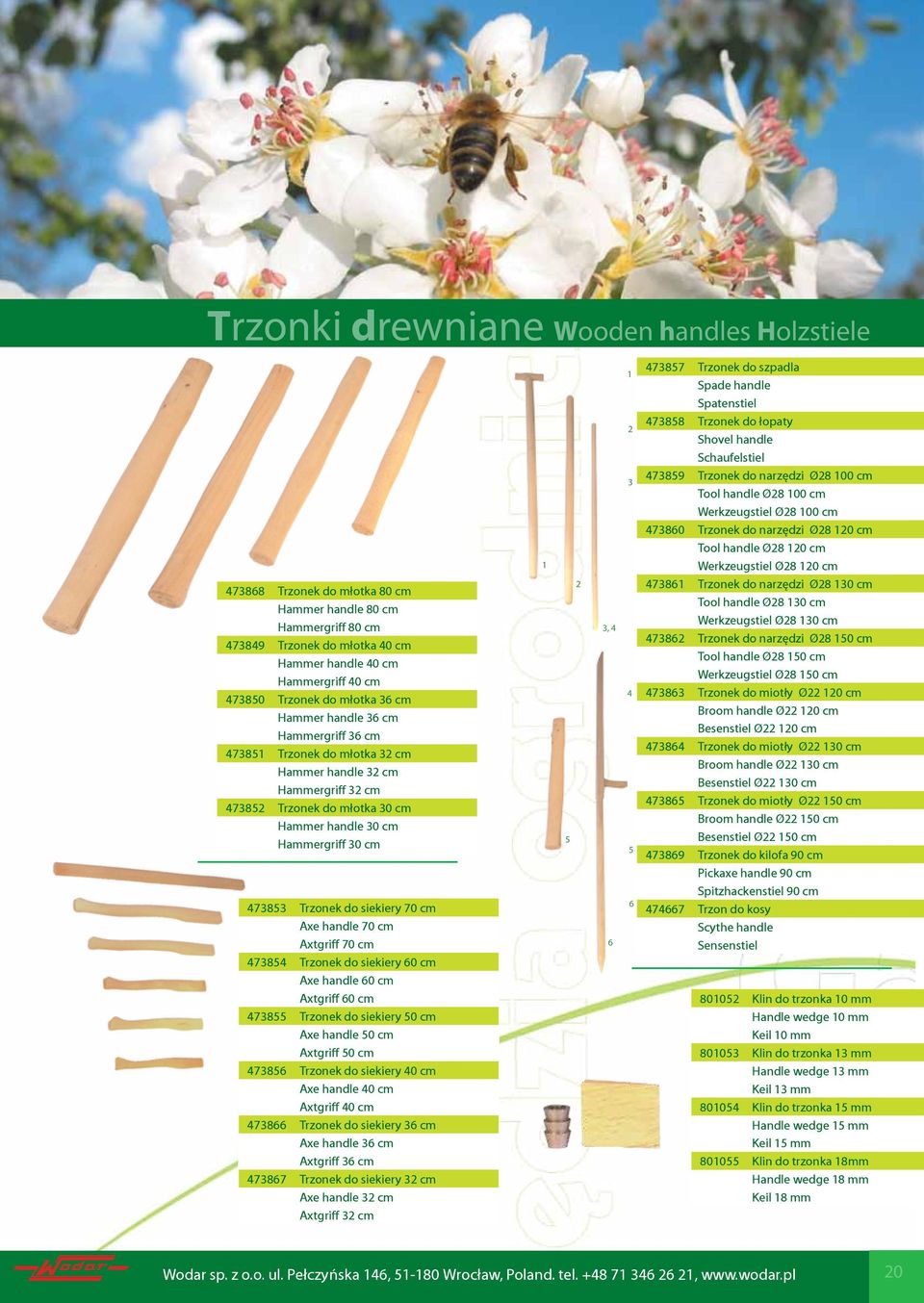 473849 Trzonek do młotka 40 cm Hammer handle 40 cm Hammergriff 40 cm 473850 Trzonek do młotka 36 cm Hammer handle 36 cm Hammergriff 36 cm 473851 Trzonek do młotka 32 cm Hammer handle 32 cm