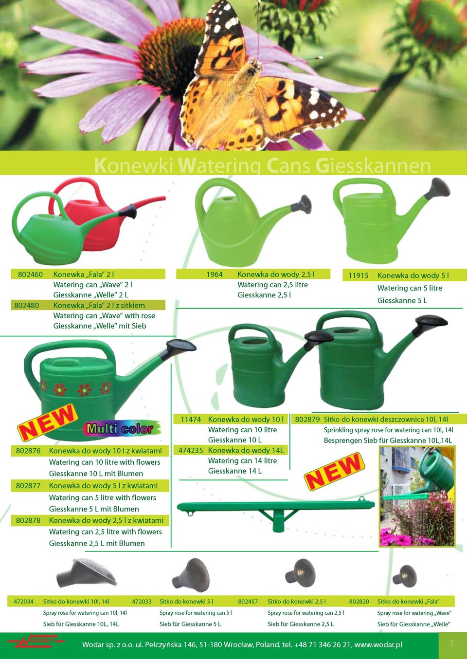 Giesskanne 10 L mit Blumen 802877 Konewka do wody 5 l z kwiatami Watering can 5 litre with flowers Giesskanne 5 L mit Blumen 802878 Konewka do wody 2,5 l z kwiatami Watering can 2,5 litre with