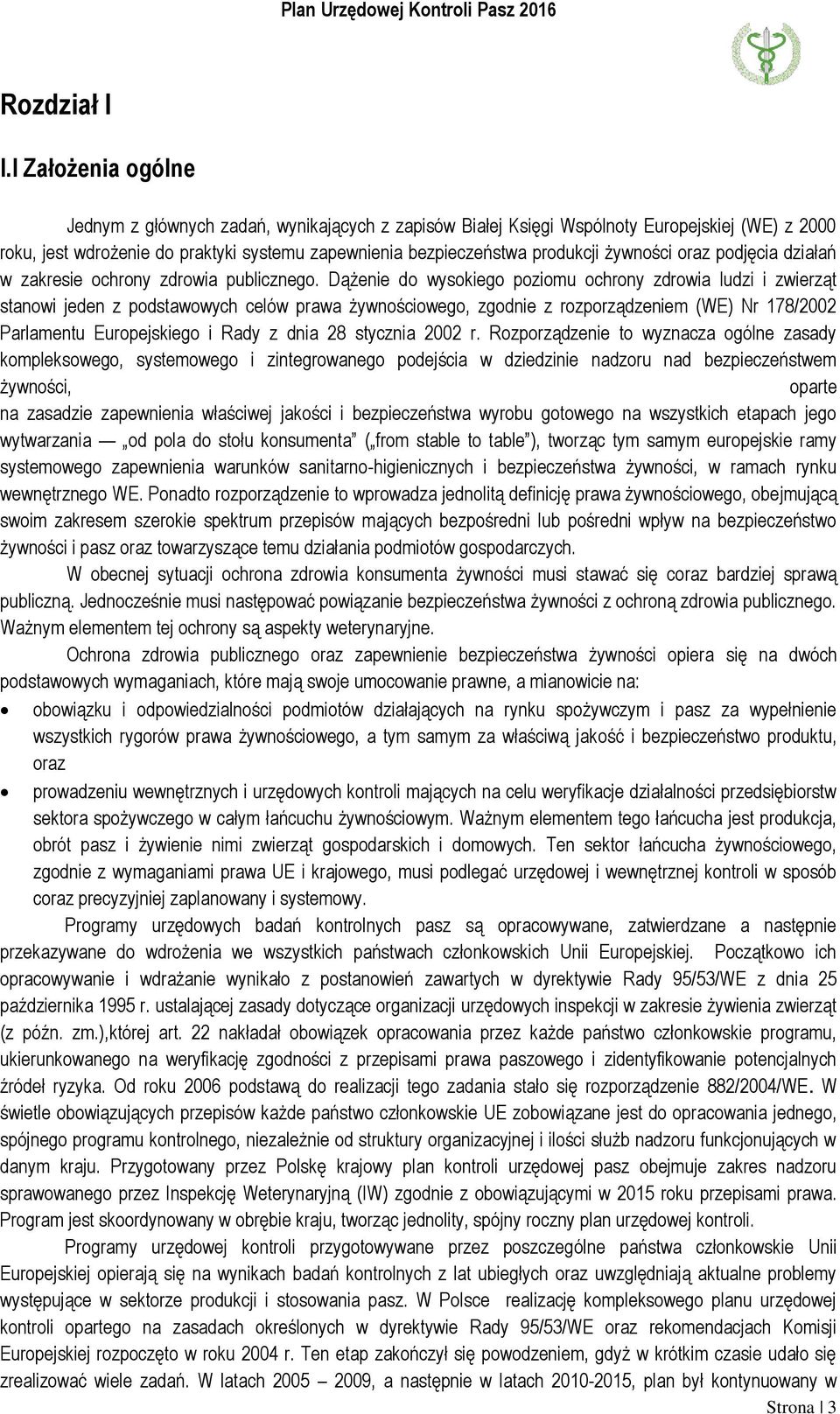 żywności oraz podjęcia działań w zakresie ochrony zdrowia publicznego.