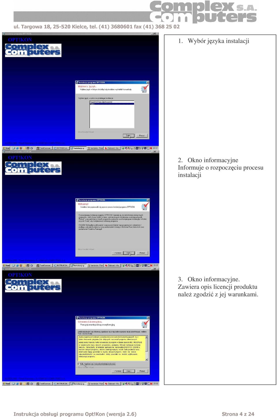 procesu instalacji 3. Okno informacyjne.