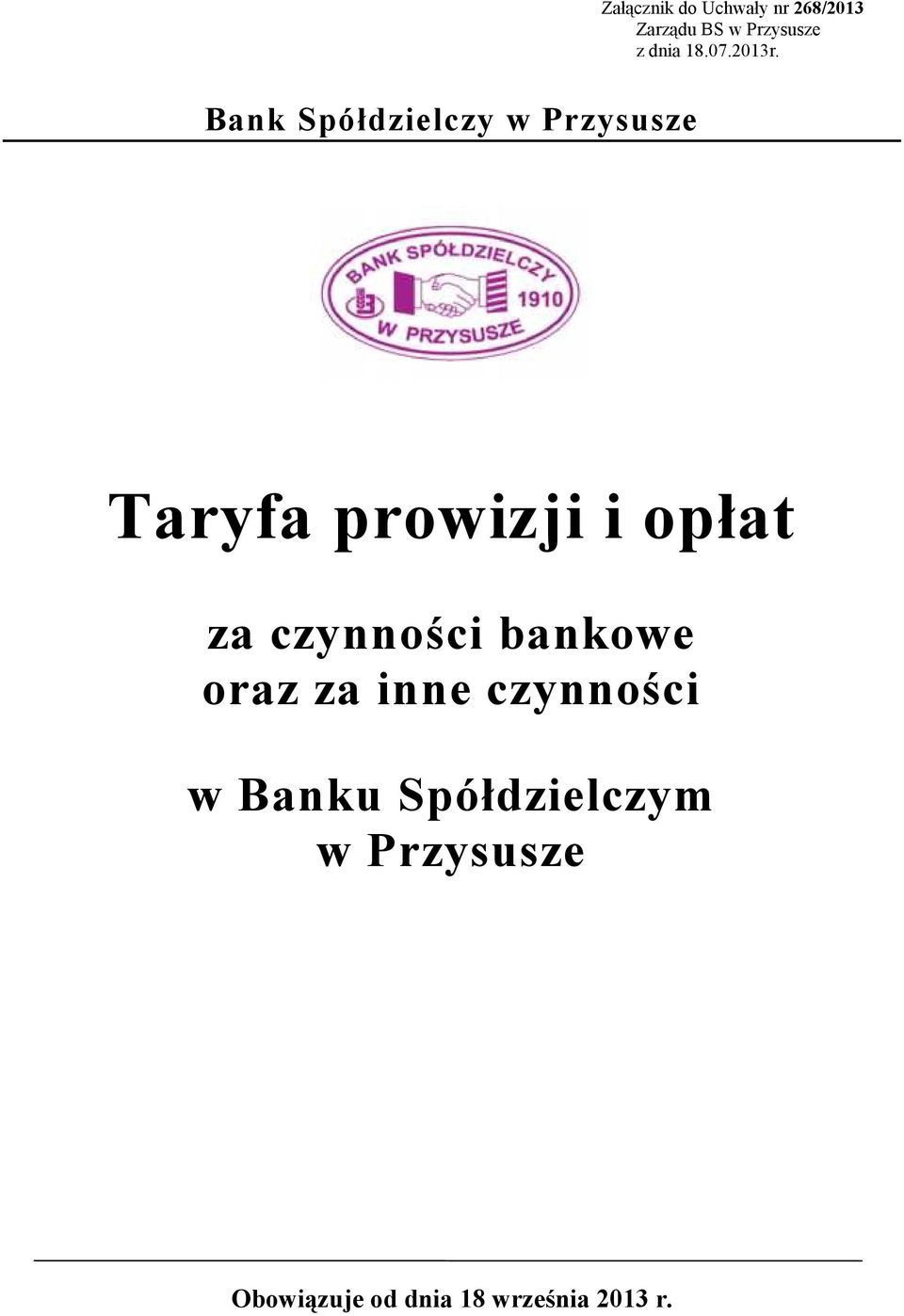 Bank Spółdzielczy w Przysusze Taryfa prowizji i opłat za