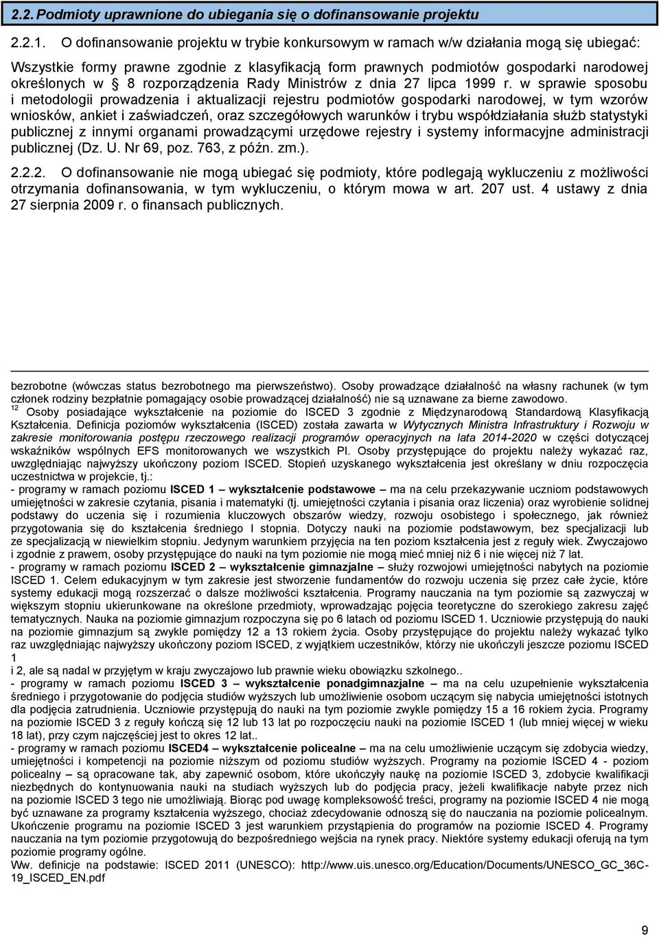 rozporządzenia Rady Ministrów z dnia 27 lipca 1999 r.