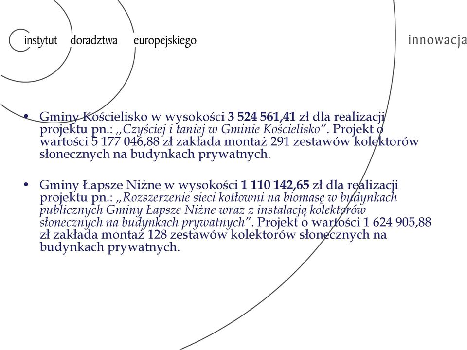 Gminy Łapsze Niżne w wysokości 1 110 142,65 zł dla realizacji projektu pn.