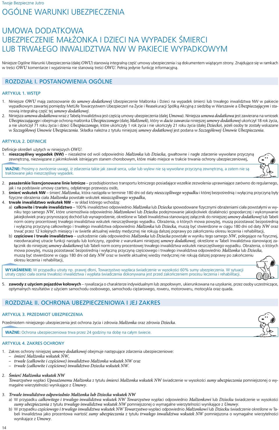 Pełnią jedynie funkcję informacyjną. ROZDZIAŁ I. POSTANOWIENIA OGÓLNE ARTYKUŁ 1. WSTĘP 1.