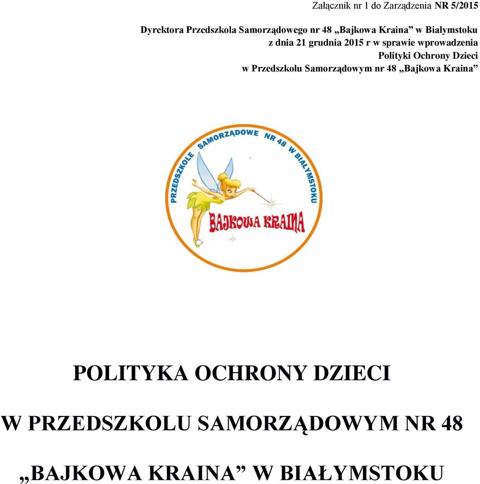 wprowadzenia Polityki Ochrony Dzieci w Przedszkolu Samorządowym nr 48 Bajkowa