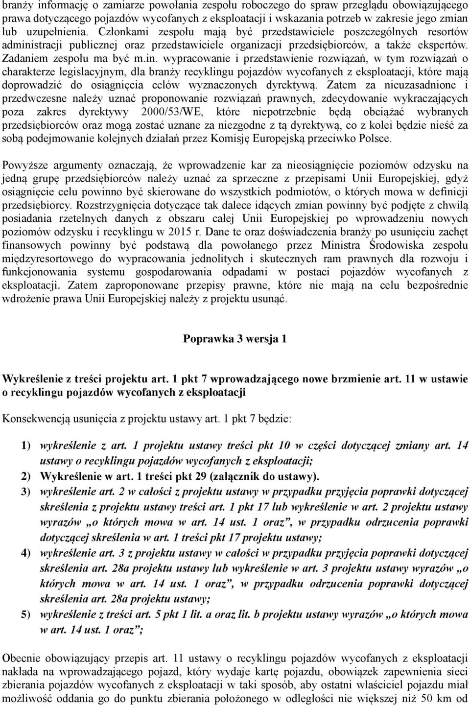 Zadaniem zespołu ma być m.in.