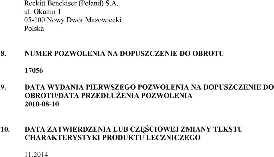 DATA WYDANIA PIERWSZEGO POZWOLENIA NA DOPUSZCZENIE DO OBROTU/DATA PRZEDŁUŻENIA