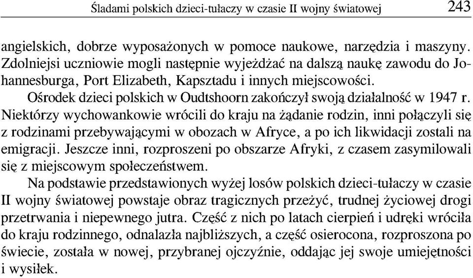 Ośrodek dzieci polskich w Oudtshoorn zakończył swoją działalność w 1947 r.