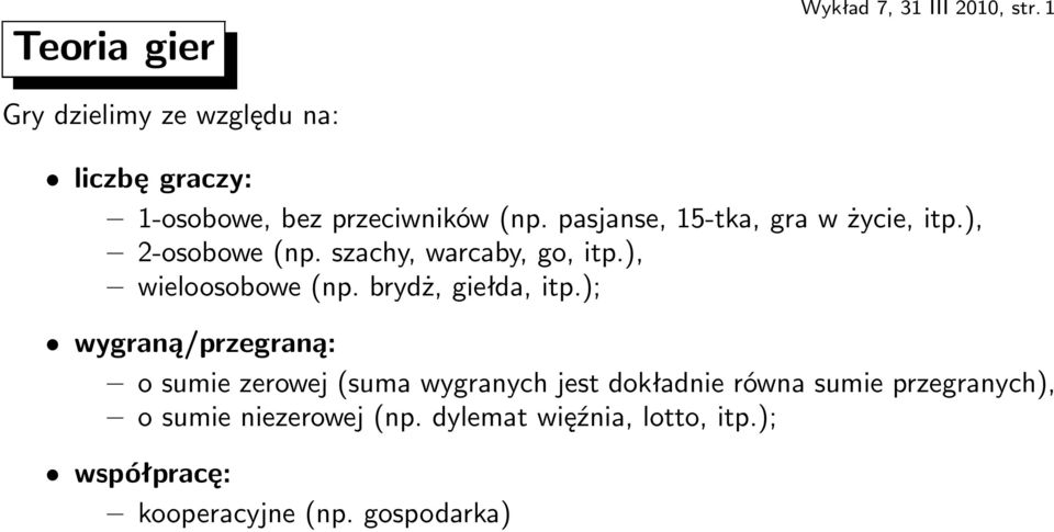 brydż, giełda, itp.