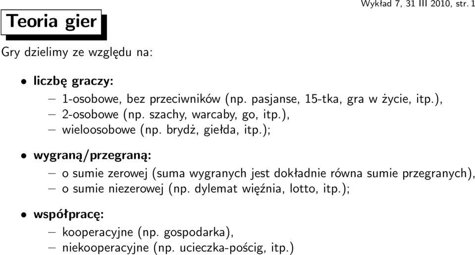 brydż, giełda, itp.