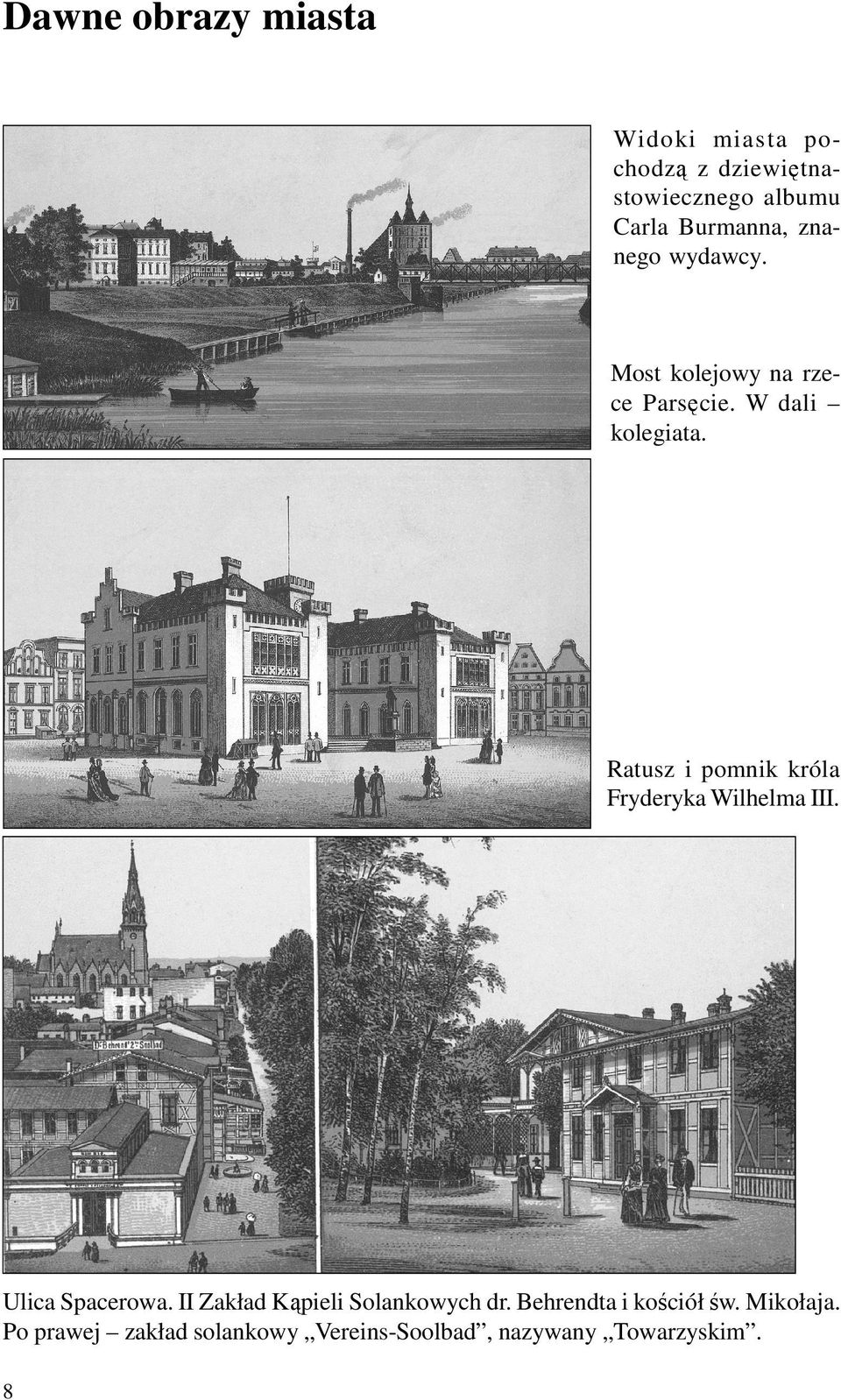 Ratusz i pomnik króla Fryderyka Wilhelma III. Ulica Spacerowa.