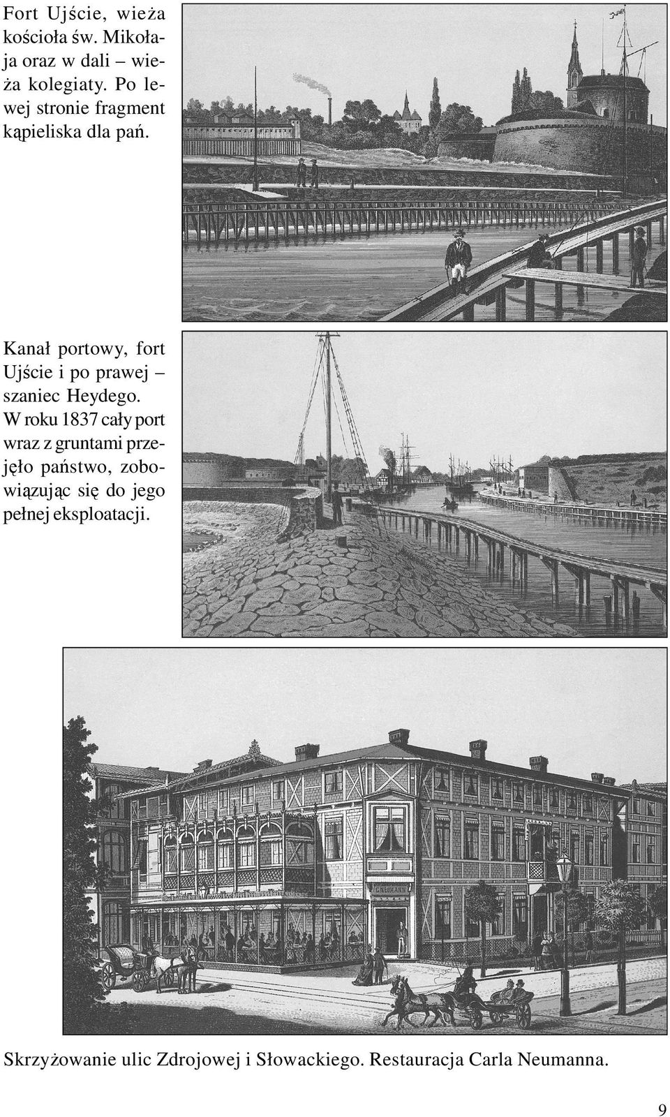 Kanał portowy, fort Ujście i po prawej szaniec Heydego.