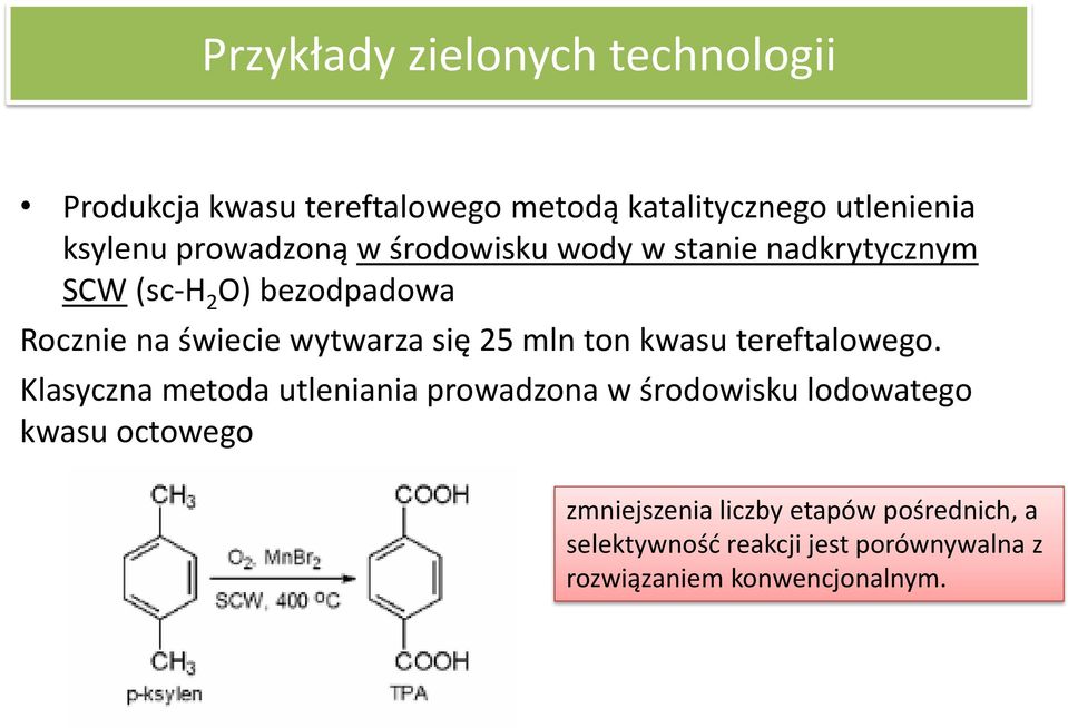 się 25 mln ton kwasu tereftalowego.