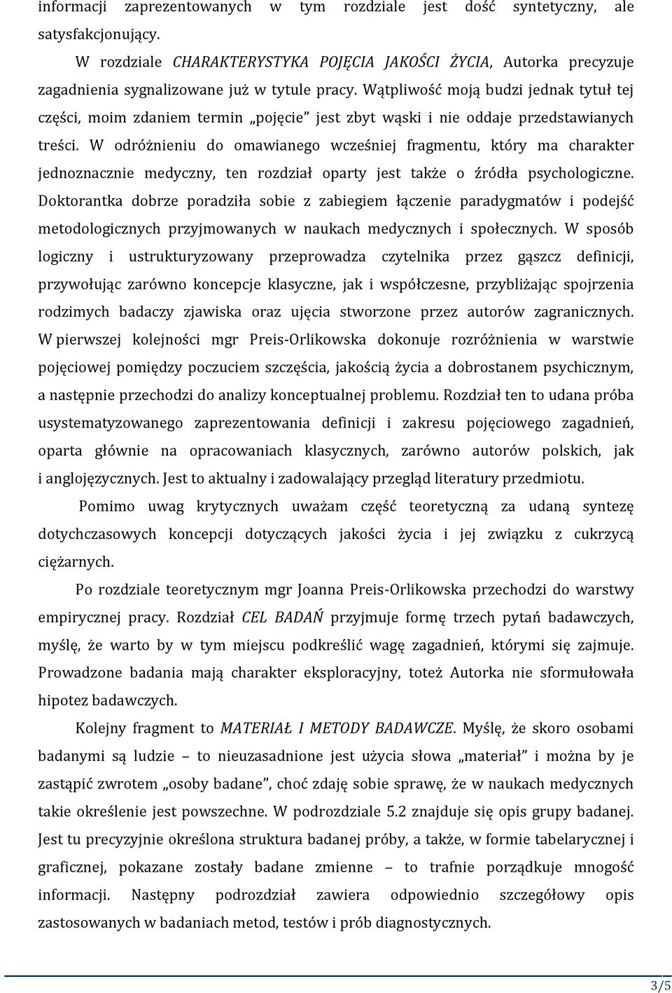 Wątpliwość moją budzi jednak tytuł tej części, moim zdaniem termin pojęcie jest zbyt wąski i nie oddaje przedstawianych treści.