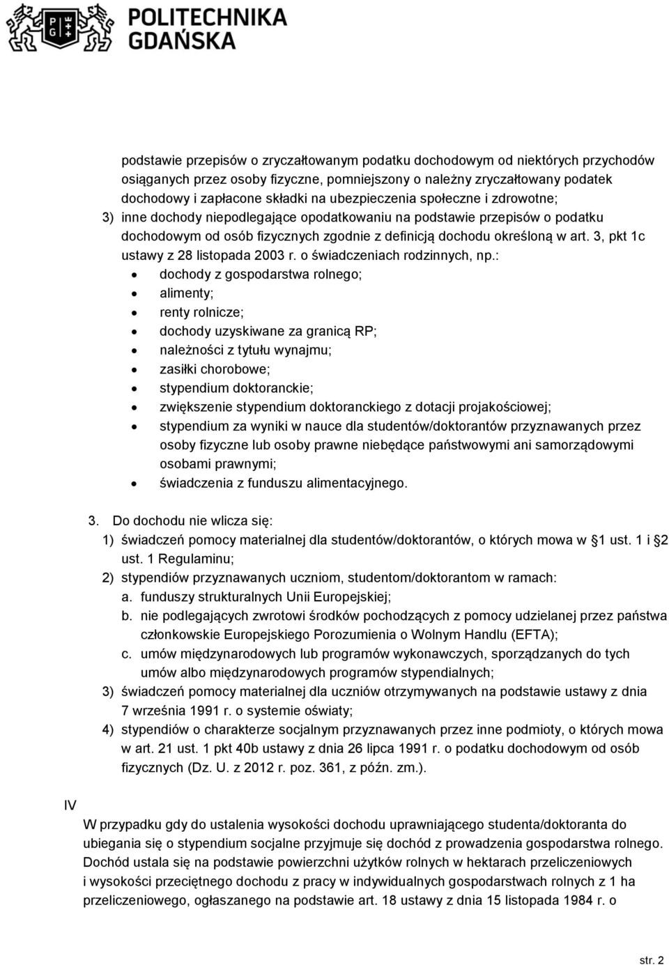 3, pkt 1c ustawy z 28 listopada 2003 r. o świadczeniach rodzinnych, np.