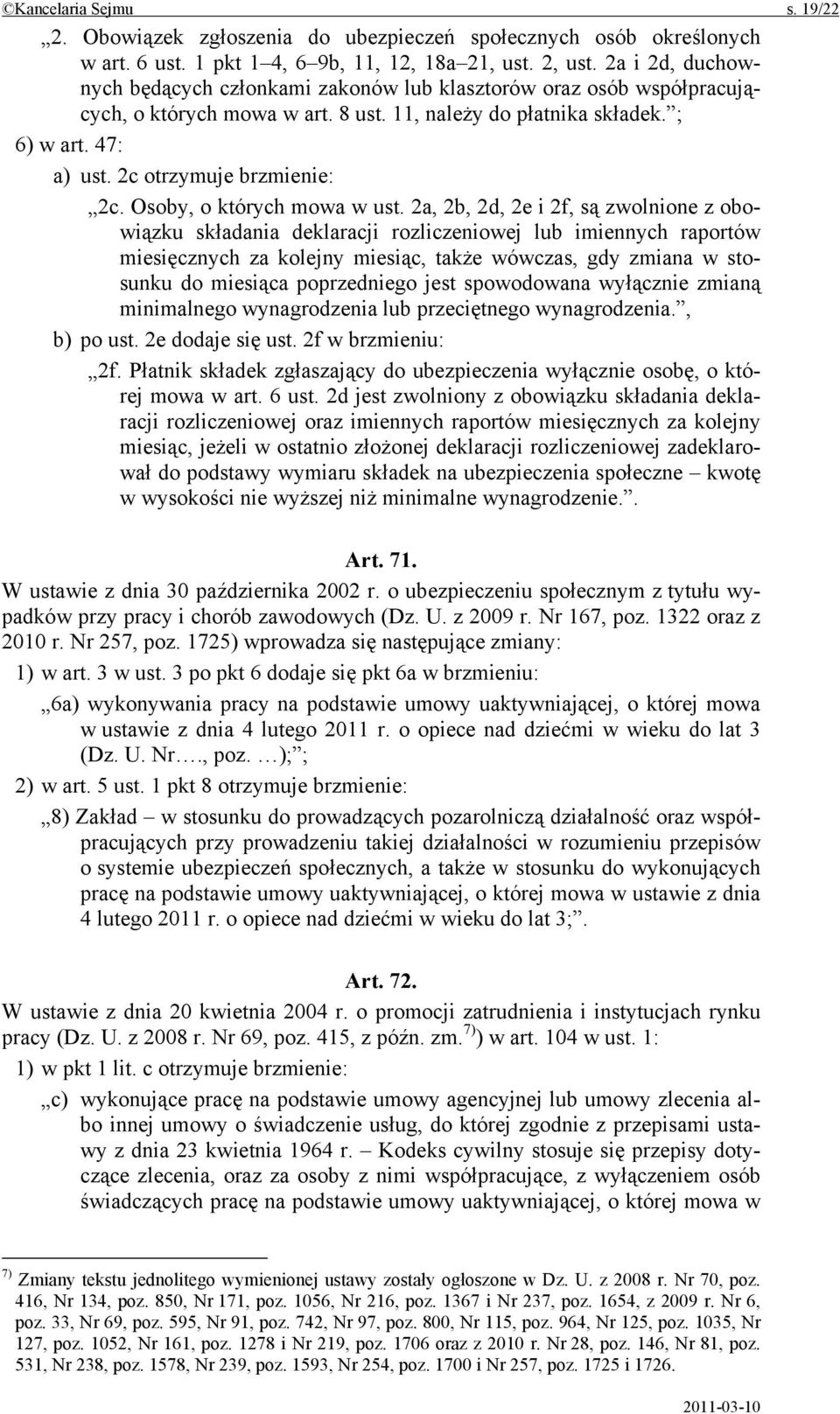 2c otrzymuje brzmienie: 2c. Osoby, o których mowa w ust.