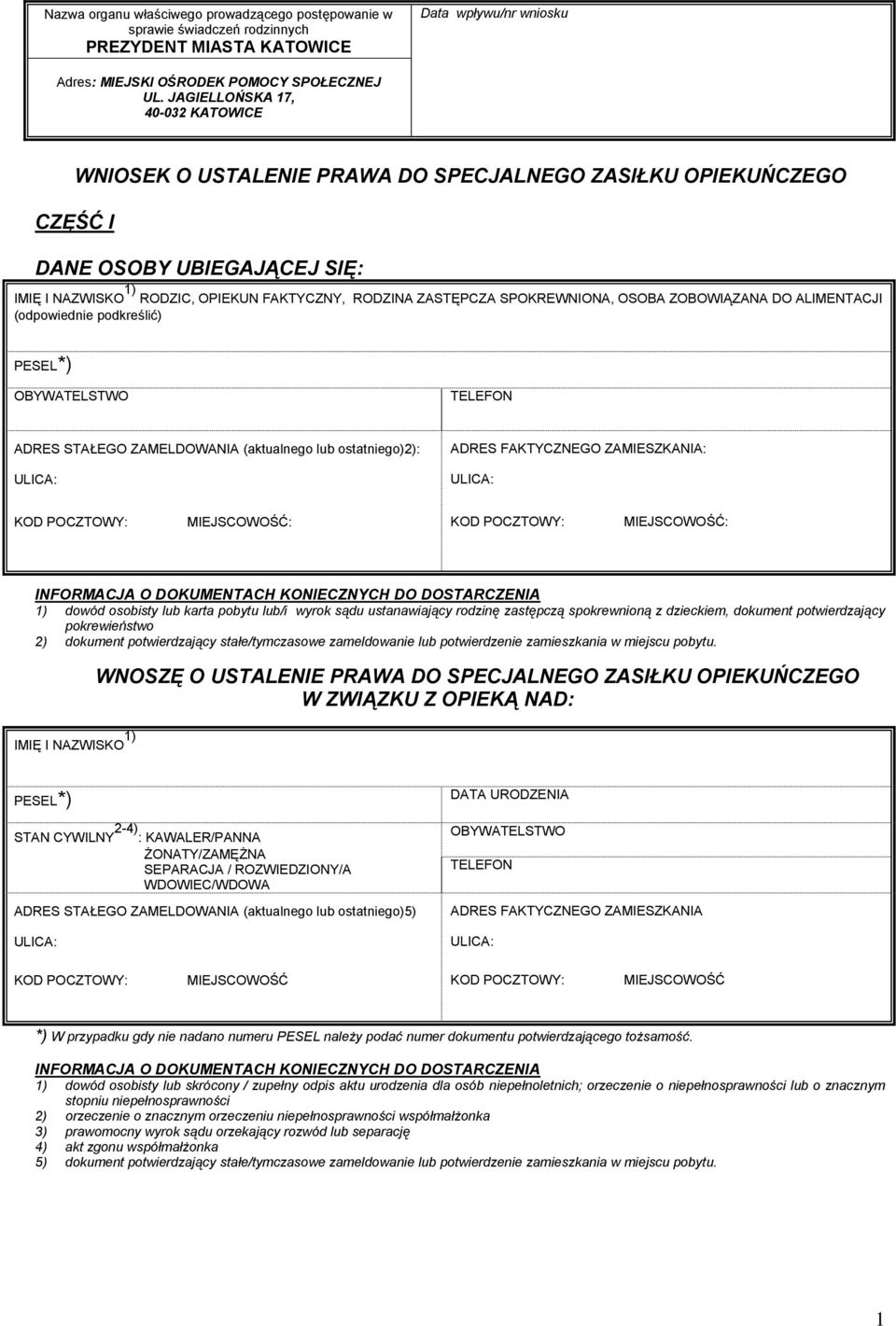 SPOKREWNIONA, OSOBA ZOBOWIĄZANA DO ALIMENTACJI (odpowiednie podkreślić) PESEL*) OBYWATELSTWO TELEFON ADRES STAŁEGO ZAMELDOWANIA (aktualnego lub ostatniego)): ULICA: ADRES FAKTYCZNEGO ZAMIESZKANIA: