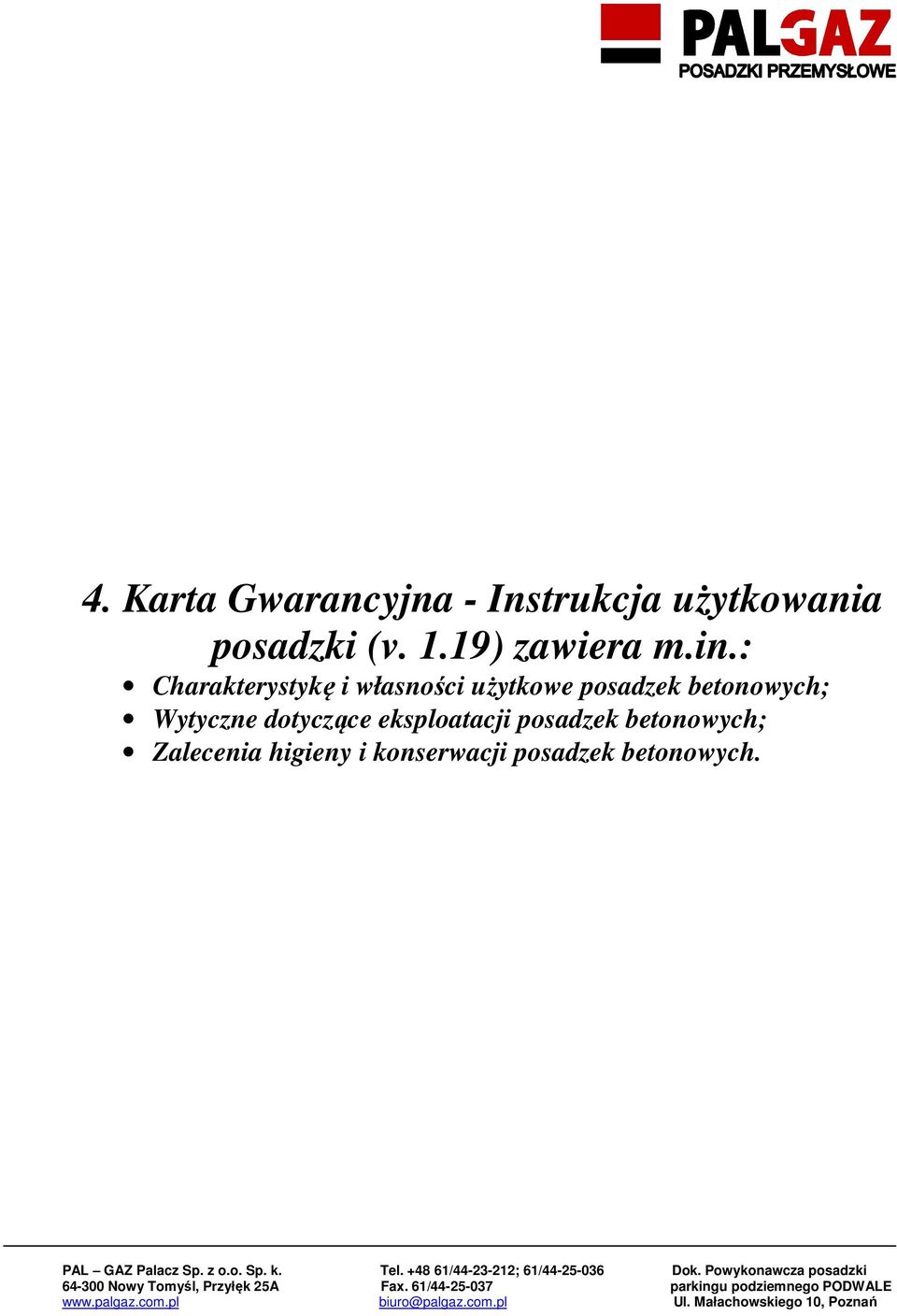 : Charakterystykę i własności użytkowe posadzek betonowych;