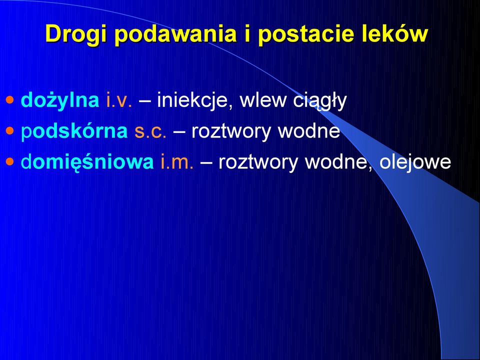 iniekcje, wlew ciągły podskórna s.