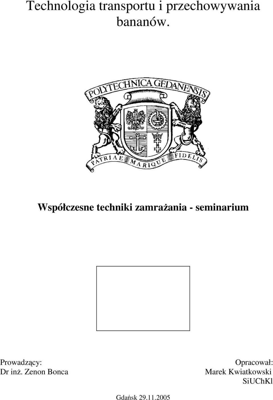 Współczesne techniki zamraŝania - seminarium