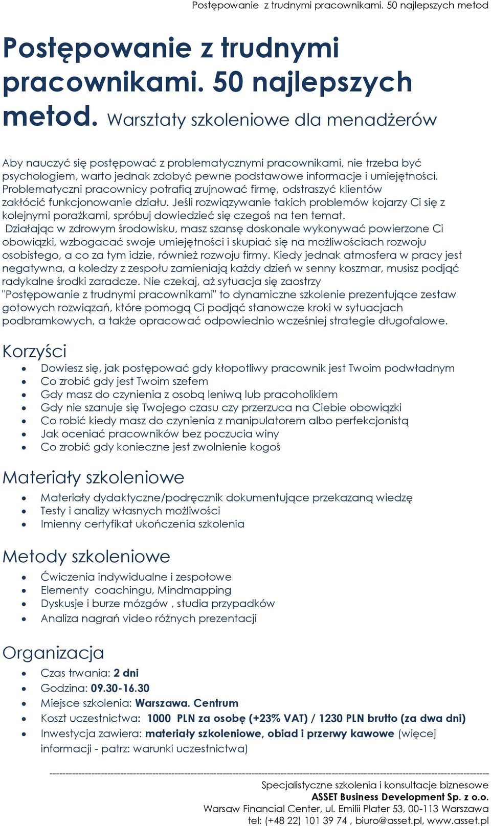 Problematyczni pracownicy potrafią zrujnować firmę, odstraszyć klientów zakłócić funkcjonowanie działu.