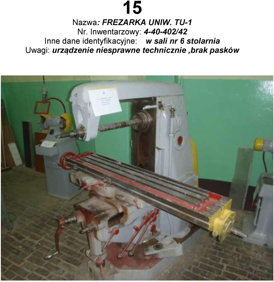 identyfikacyjne: w sali nr 6 stolarnia
