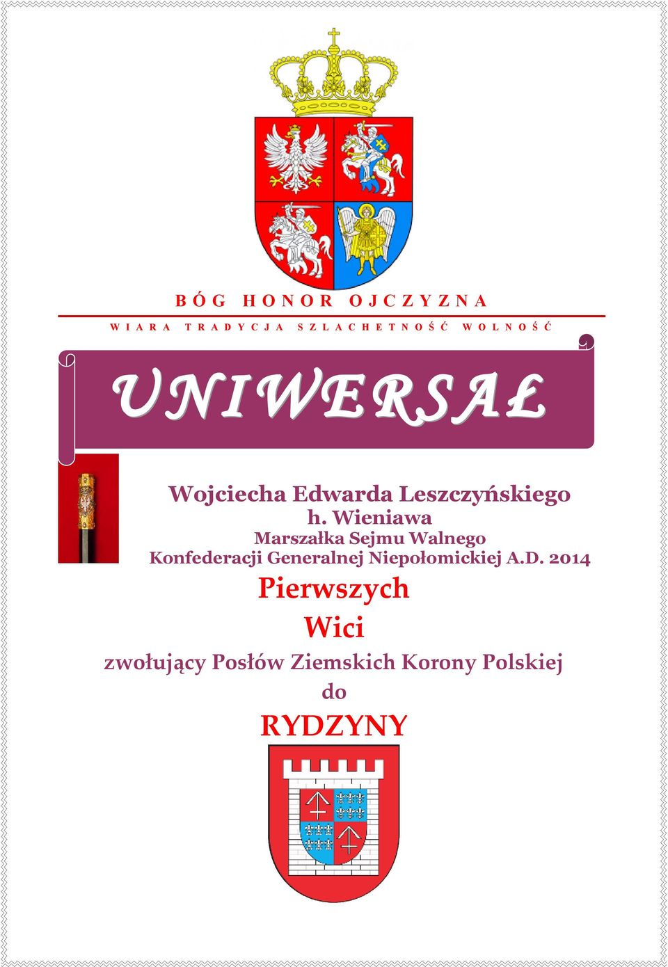 Wieniawa Marszałka Sejmu Walnego Konfederacji Generalnej Niepołomickiej A.D.