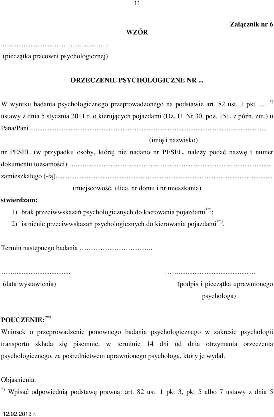 .. (imię i nazwisko) nr PESEL (w przypadku osoby, której nie nadano nr PESEL, należy podać nazwę i numer dokumentu tożsamości)... zamieszkałego (-łą).