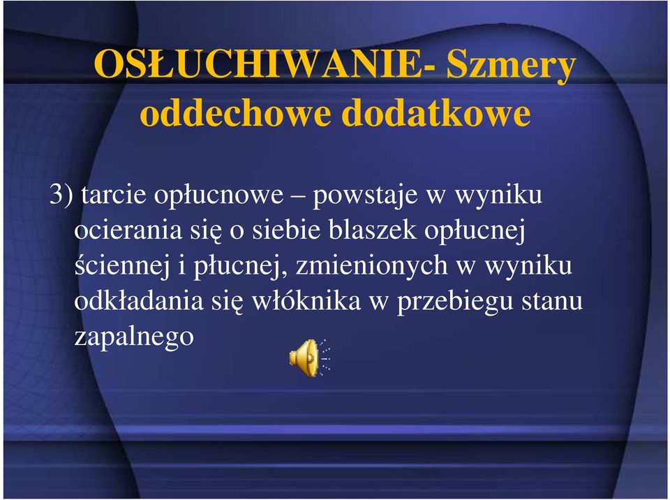 blaszek opłucnej ściennej i płucnej, zmienionych w