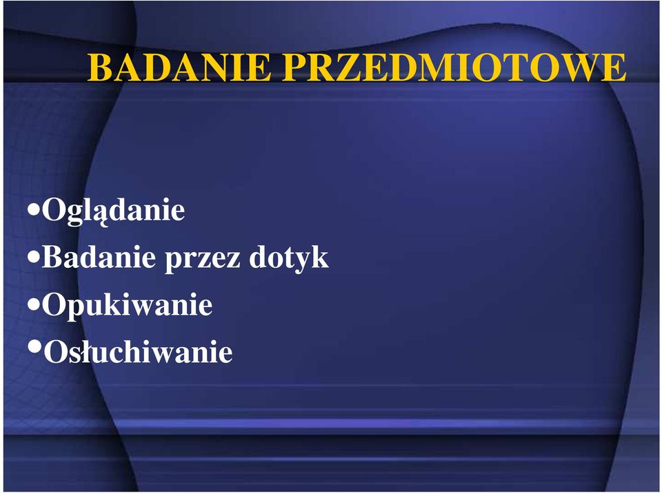 Oglądanie Badanie