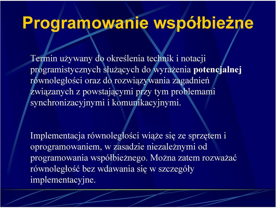 synchronizacyjnymi i komunikacyjnymi.