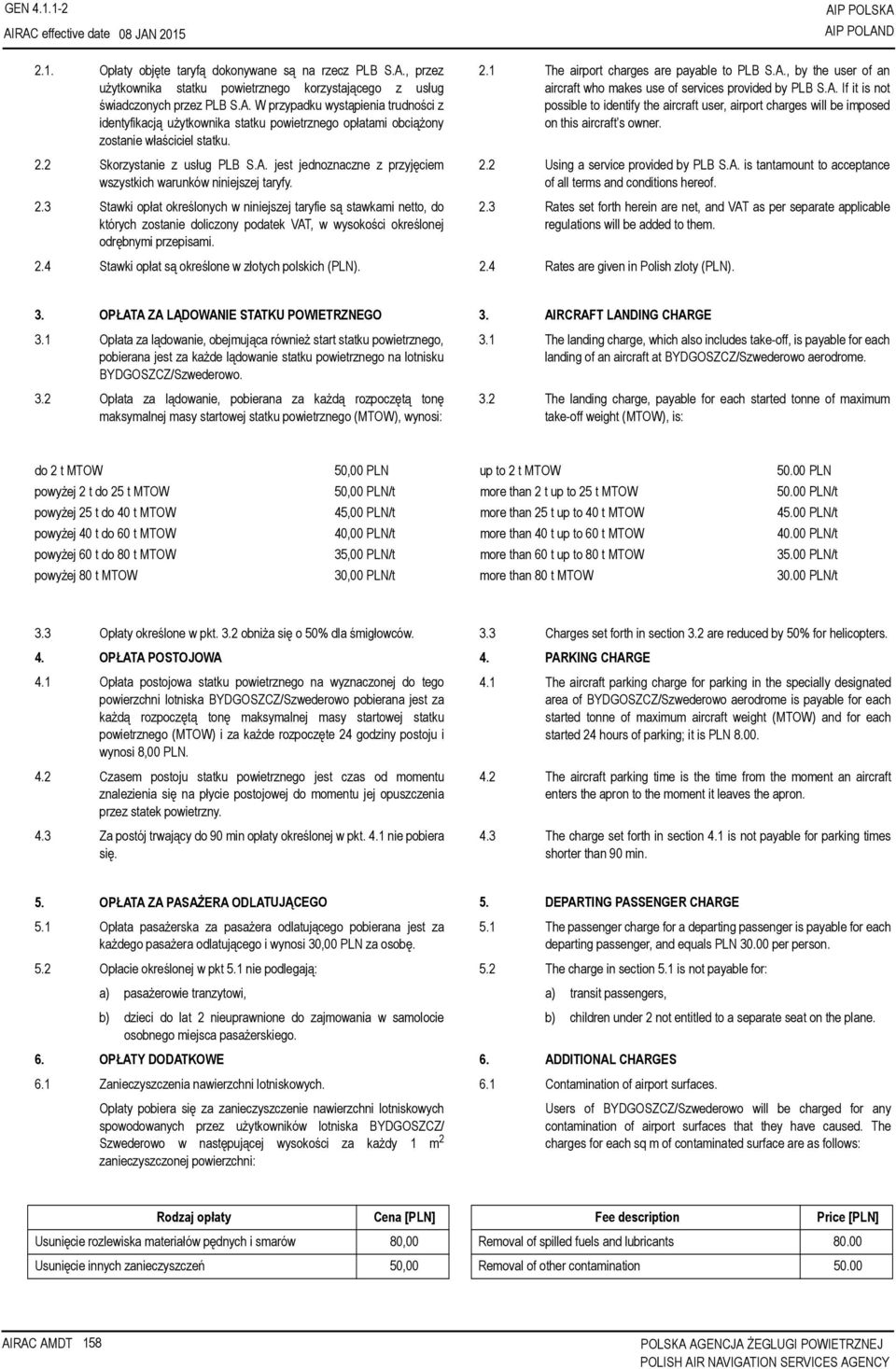 2.2 Skorzystanie z usług PLB S.A. jest jednoznaczne z przyjęciem wszystkich warunków niniejszej taryfy. 2.