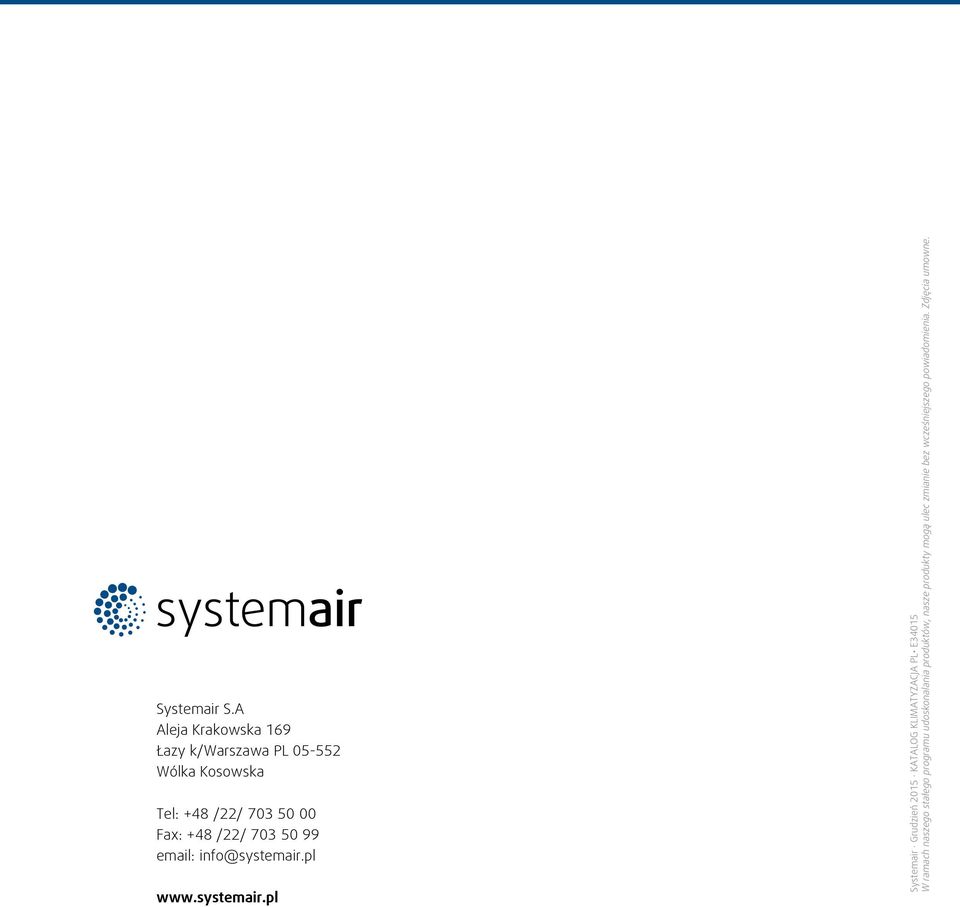Fax: +48 /22/ 703 50 99 email: info@systemair.