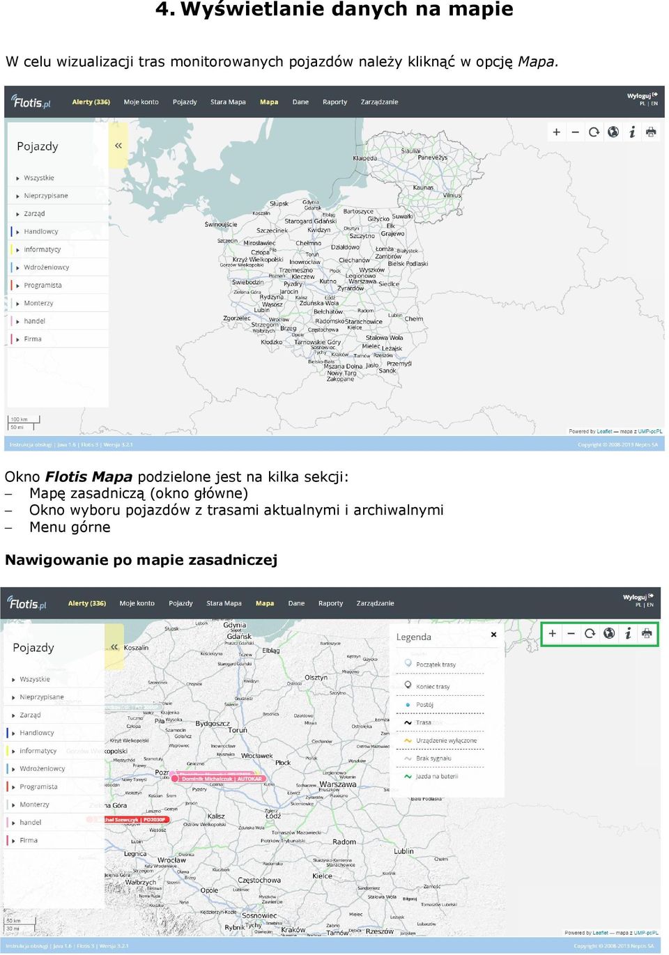 Okno Flotis Mapa podzielone jest na kilka sekcji: Mapę zasadniczą (okno