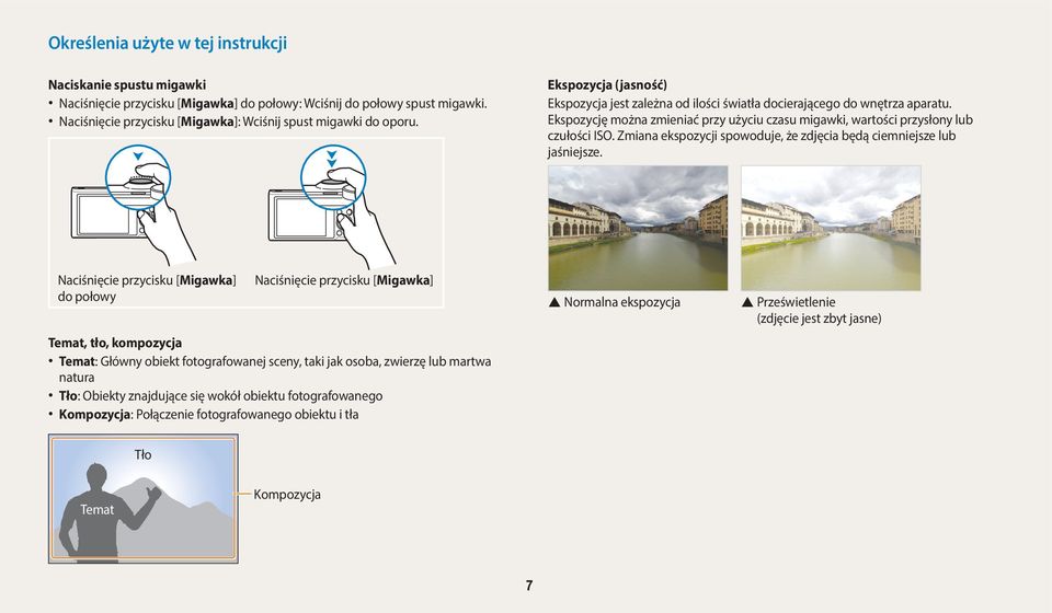 Zmiana ekspozycji spowoduje, że zdjęcia będą ciemniejsze lub jaśniejsze.