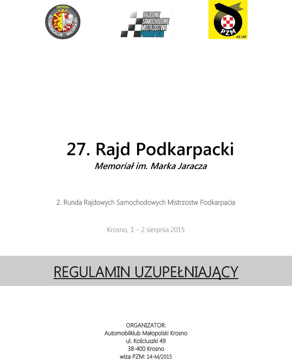 Krosno, 1 2 sierpnia 2015 REGULAMIN UZUPEŁNIAJĄCY