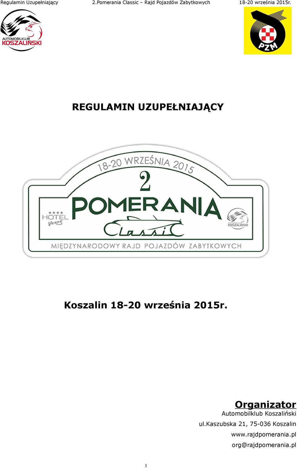 Organizator Automobilklub Koszaliński ul.